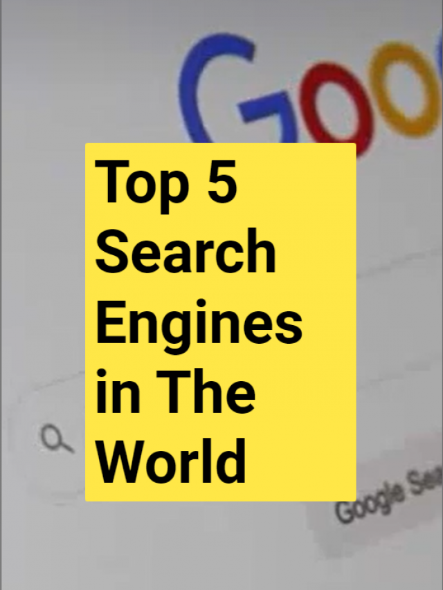 Top 5 Search Engines in The World